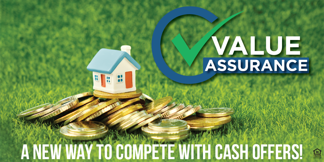 A New Way to Compete With Cash Buyers: Meet Our Value Assurance Program